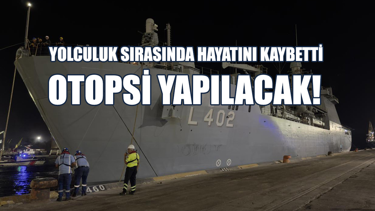 Lübnan’dan Gelen Gemideyken Rahatsızlanarak Hayatını kaybetti