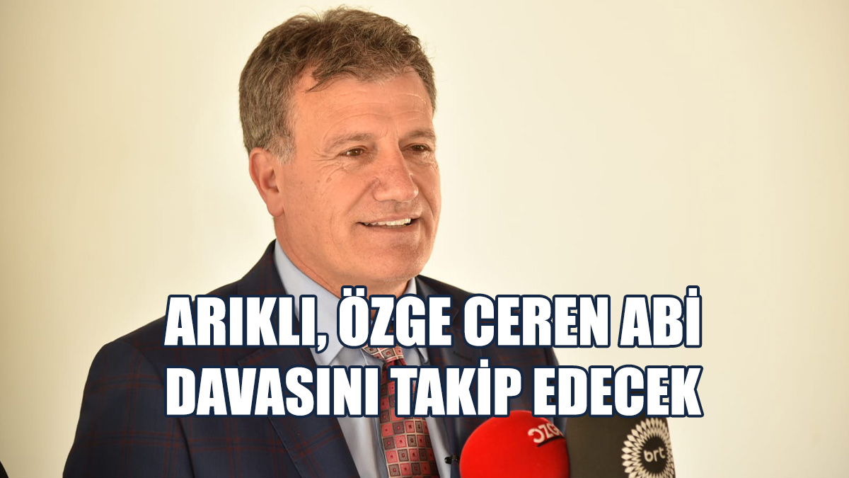 Arıklı, İzmir’deki Özge Ceren Abi, Dava Sürecine Katılacak