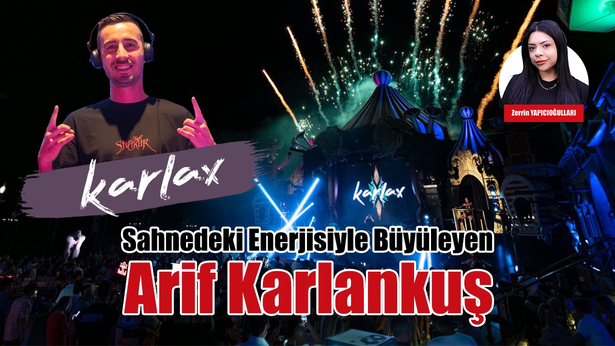 Sahnedeki Enerjisiyle Büyüleyen Arif Karlankuş