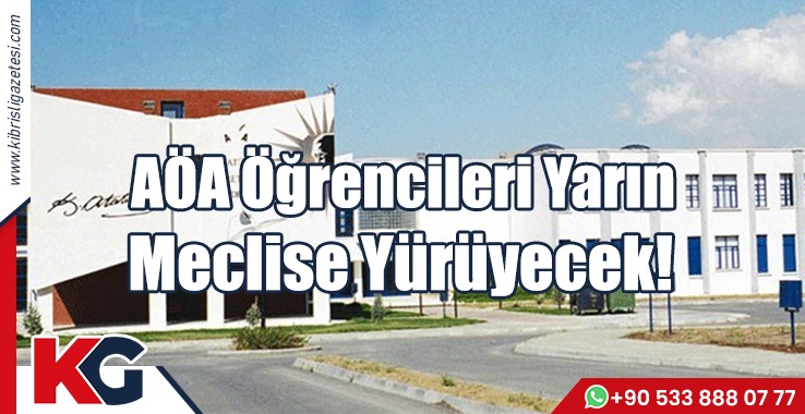 AÖA Öğrencileri Yarın Meclise Yürüyecek!