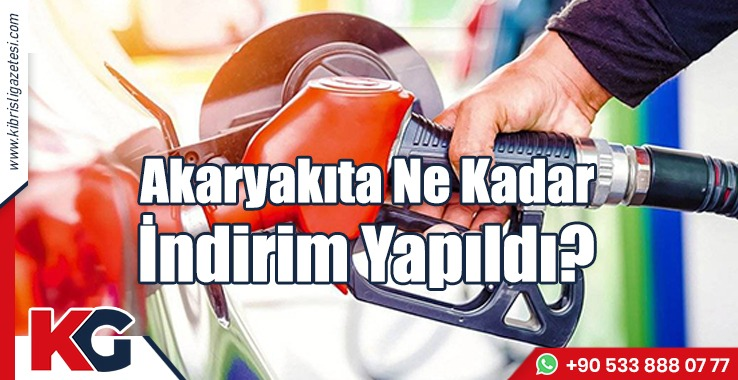Akaryakıta Ne Kadar İndirim Yapıldı?