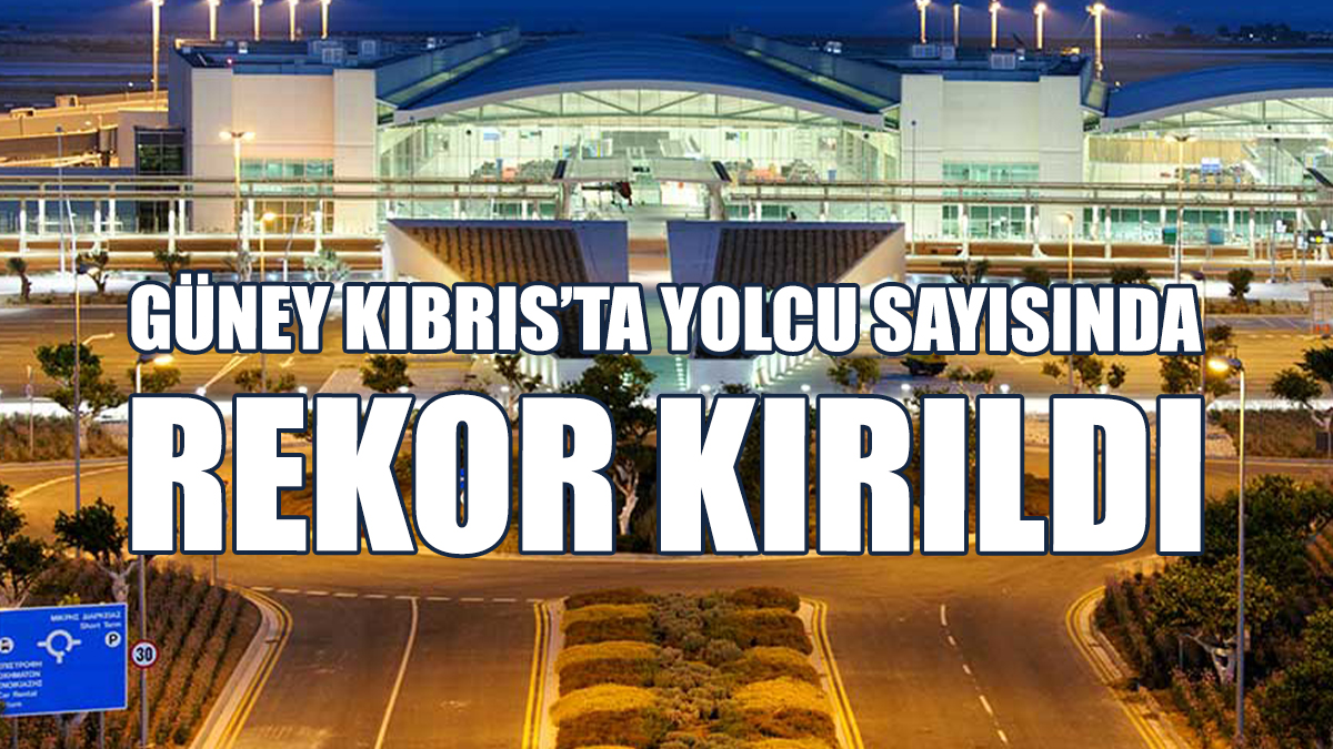 Larnaka ve Baf'ta 715 bin 231 Yolcu Seyahat Etti!