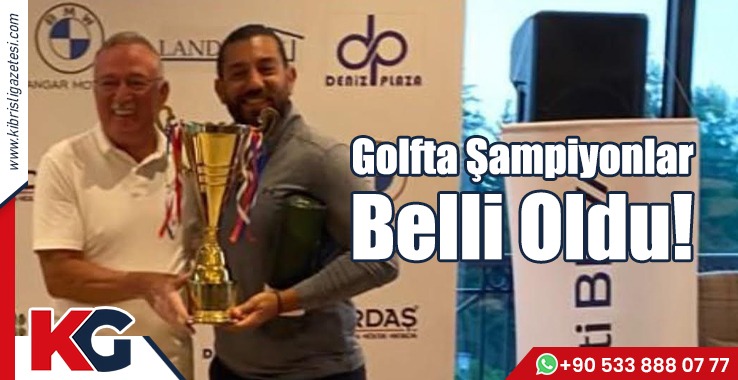 Golfta Şampiyonlar Belli Oldu!