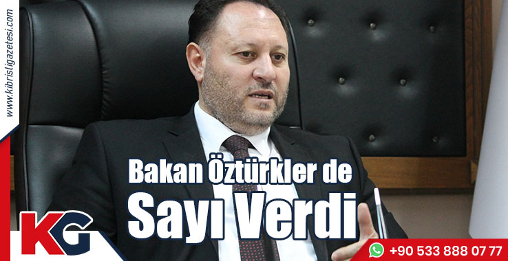 Bakan Öztürkler de Sayı Verdi
