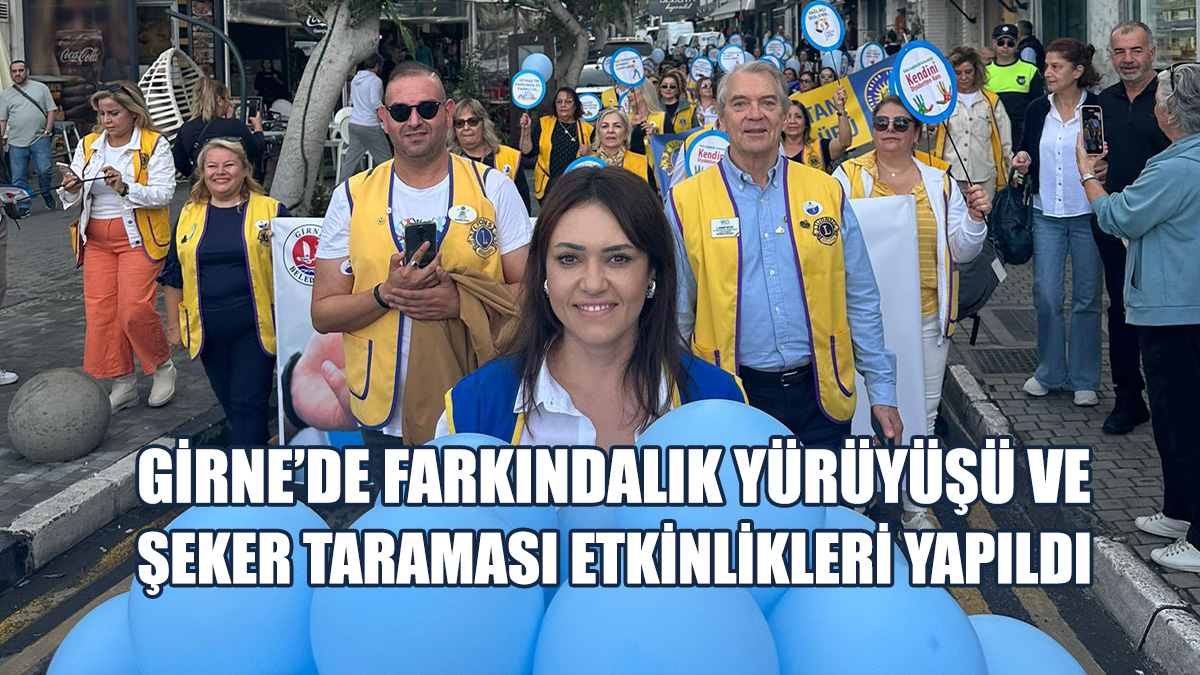 Girne’de Diyabet Hastalığına Dikkat Çekmek İçin Yürüyüş Yapıldı