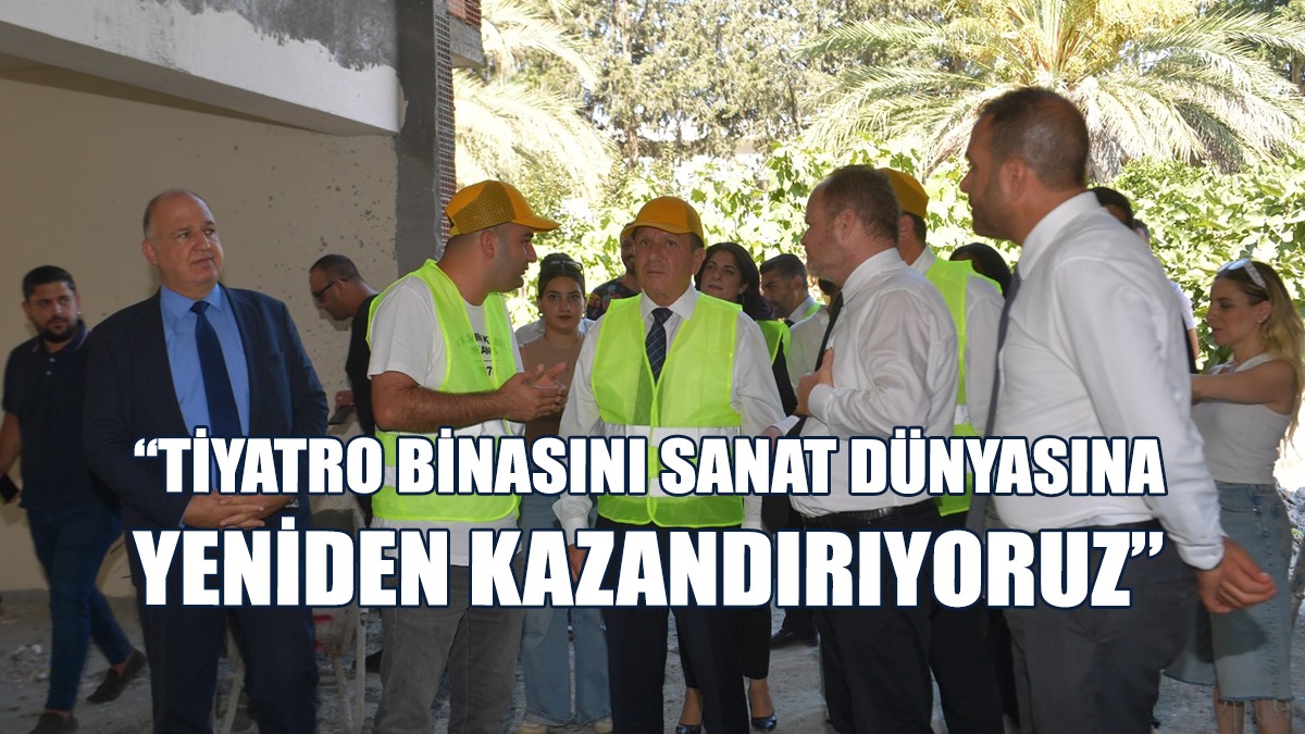 Ataoğlu, Devlet Tiyatroları Binasındaki Çalışmaları İnceledi