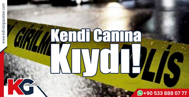 Kendi Canına Kıydı!
