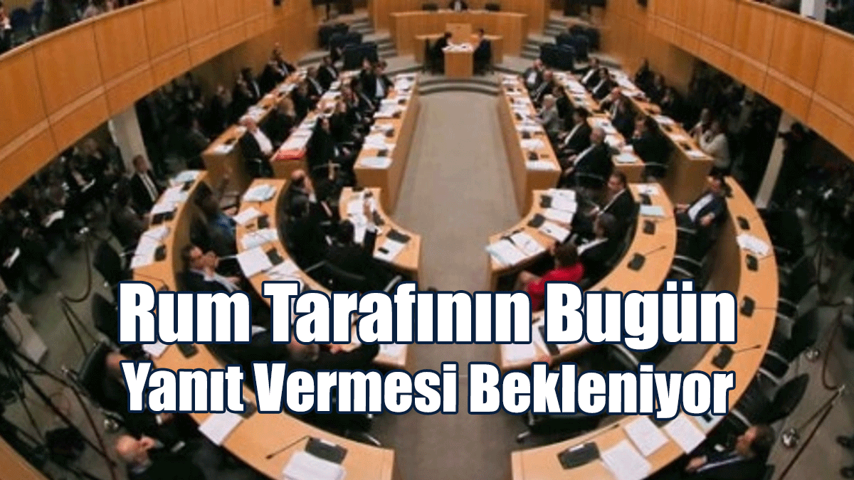 Rum Tarafının Temsilci Konusuna Bugün Yanıt Vermesi Bekleniyor