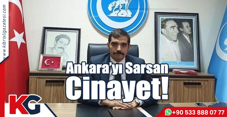 Ankara’yı Sarsan Cinayet!