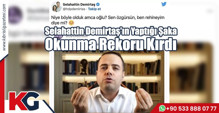 Selahattin Demirtaş'ın Yaptığı Şaka Okunma Rekoru Kırdı