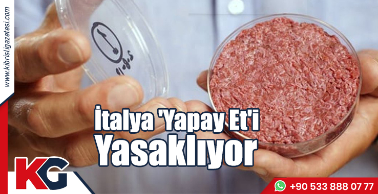 İtalya 'Yapay Et'i Yasaklıyor