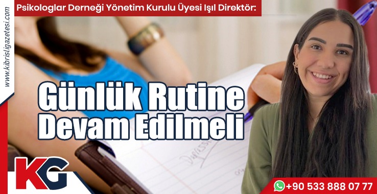 Direktör: Günlük Rutine Devam Edilmeli