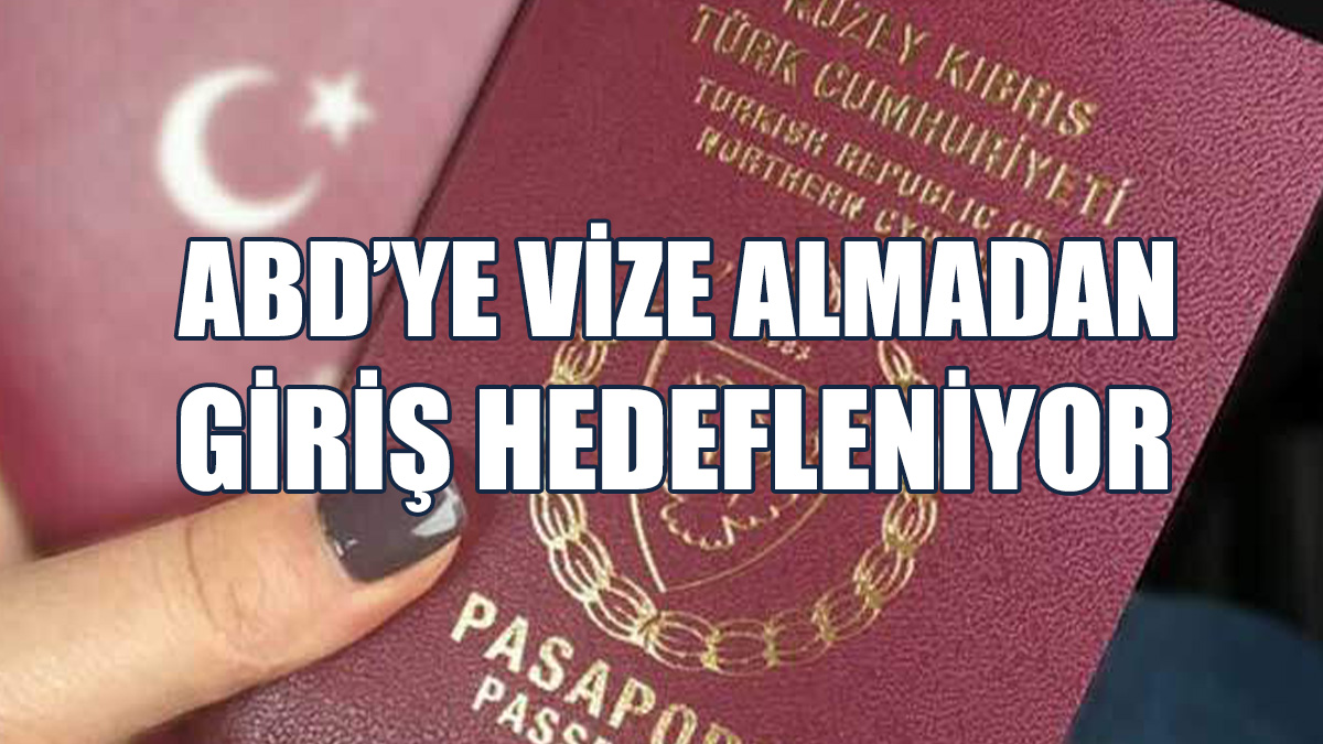 ABD İle Giriş Vizesinin Kaldırılması Konusu