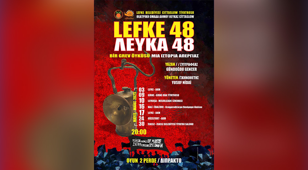 “Lefke 48” isimli oyun, ada genelinde turneye çıkacak