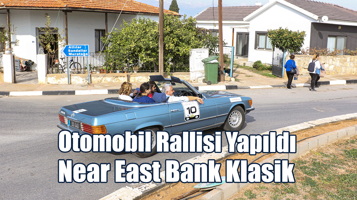 Near East Bank Klasik Otomobil Rallisi Yapıldı
