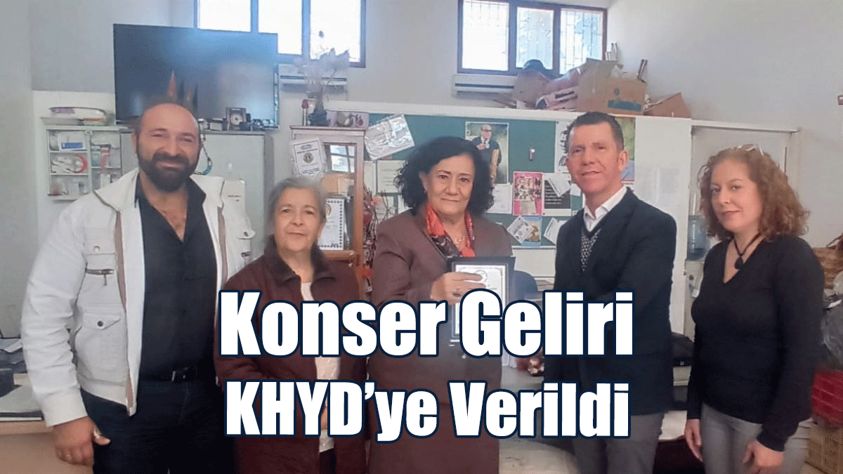 Konser Geliri KHYD’ye Verildi