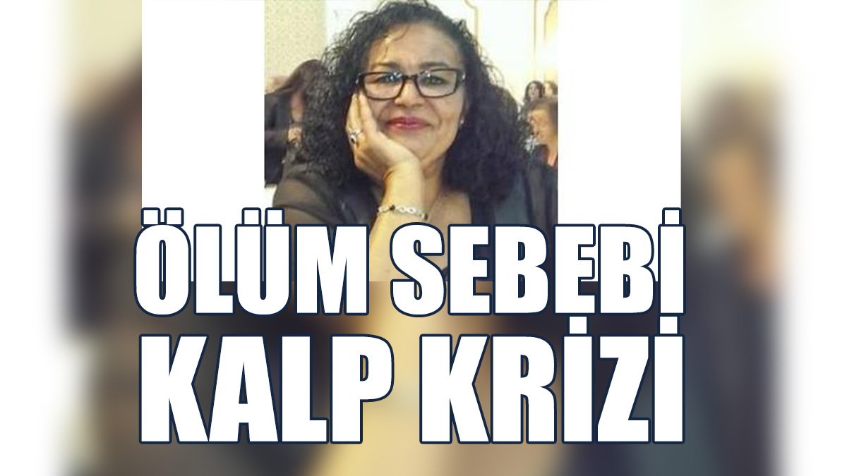 Şerif Melda Polili'nin Ölüm Sebebi Belli Oldu