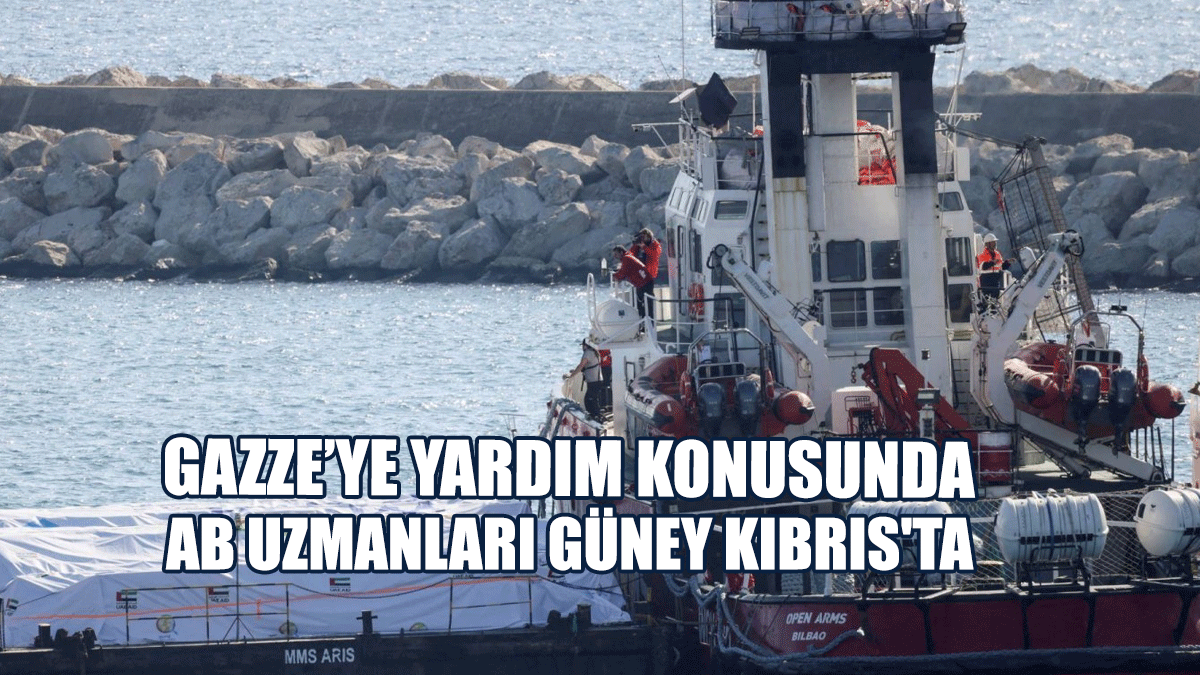 Gazze’ye Yardım Konusunda AB Uzmanları Güney Kıbrıs'ta