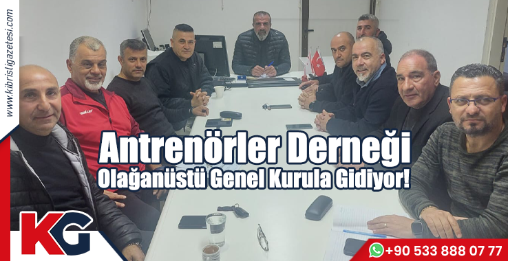 Antrenörler Derneği Olağanüstü Genel Kurula Gidiyor!