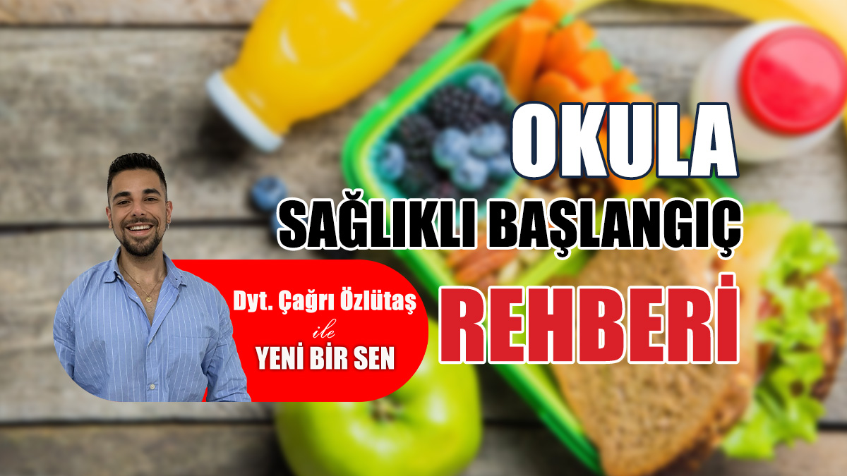 Yeni eğitim yılında sağlık ve başarı için beslenme ipuçları