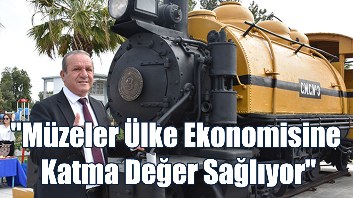 "Müzeler Ülke Ekonomisine Katma Değer Sağlıyor"