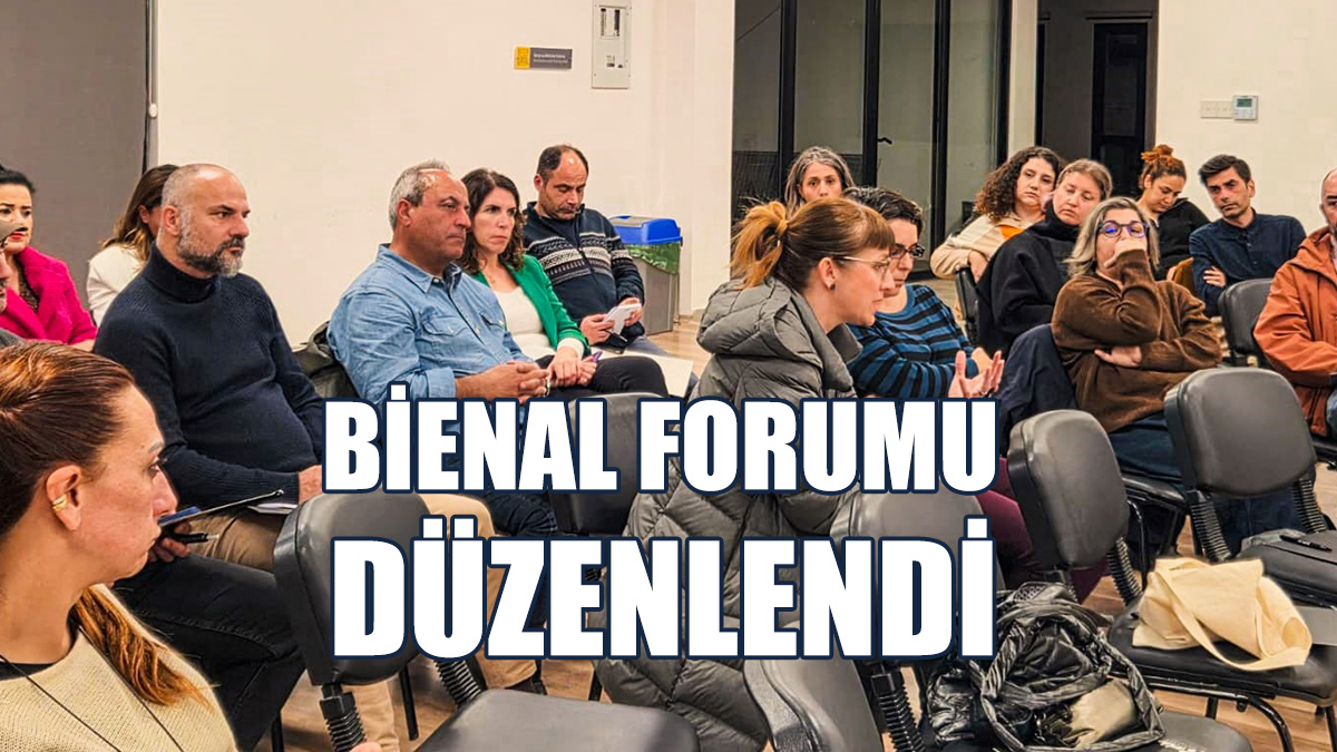 Merkez Lefkoşa’da Kamuya Açık Bienal Forumu Düzenlendi