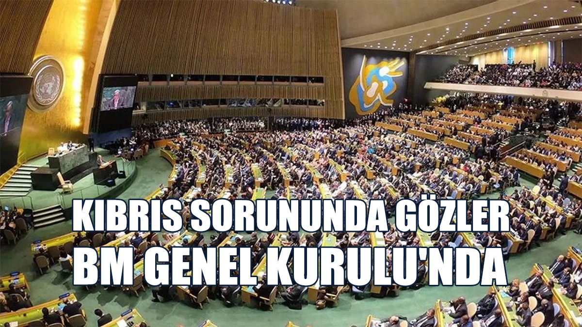Gözler Şimdi Eylül Ayı Sonunda Yapılacak BM Genel Kurulu’nda