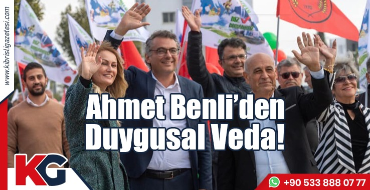 Ahmet Benli’den  Duygusal Veda!