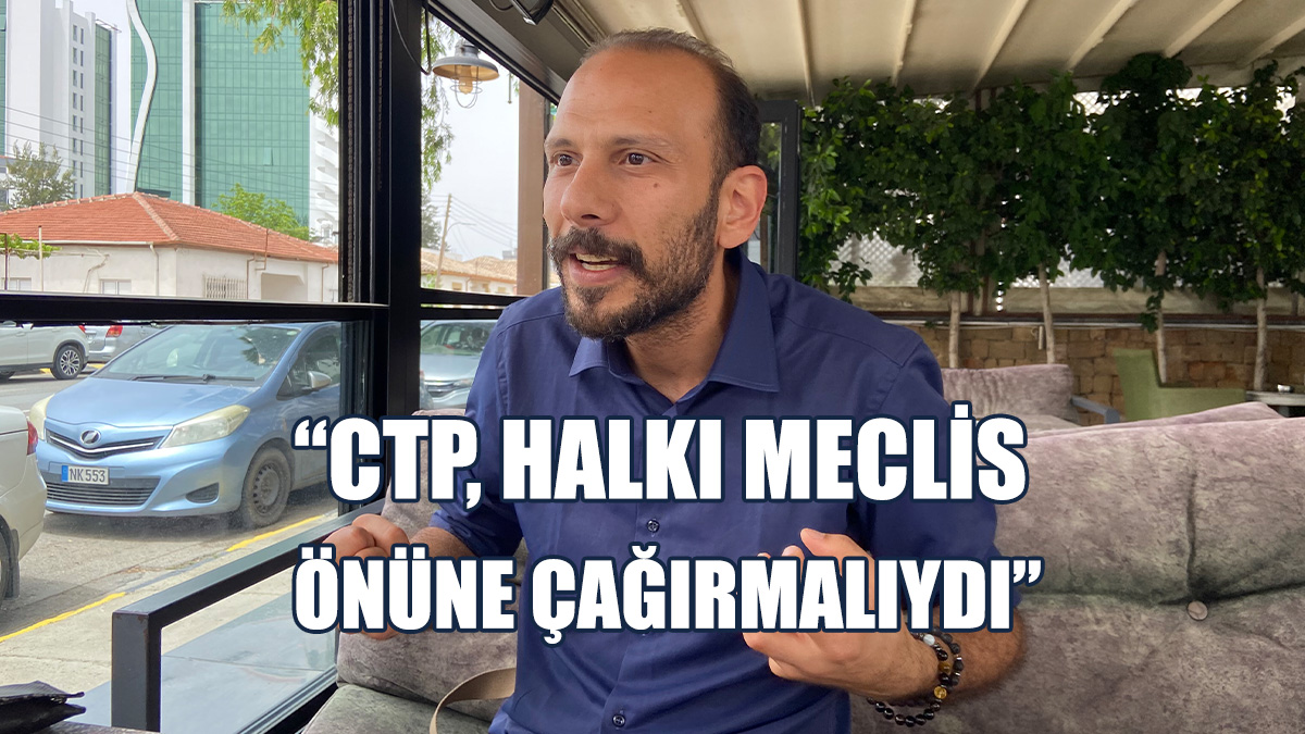 Umut Ersoy: CTP, Halkı Meclis Önüne Çağırmalıydı