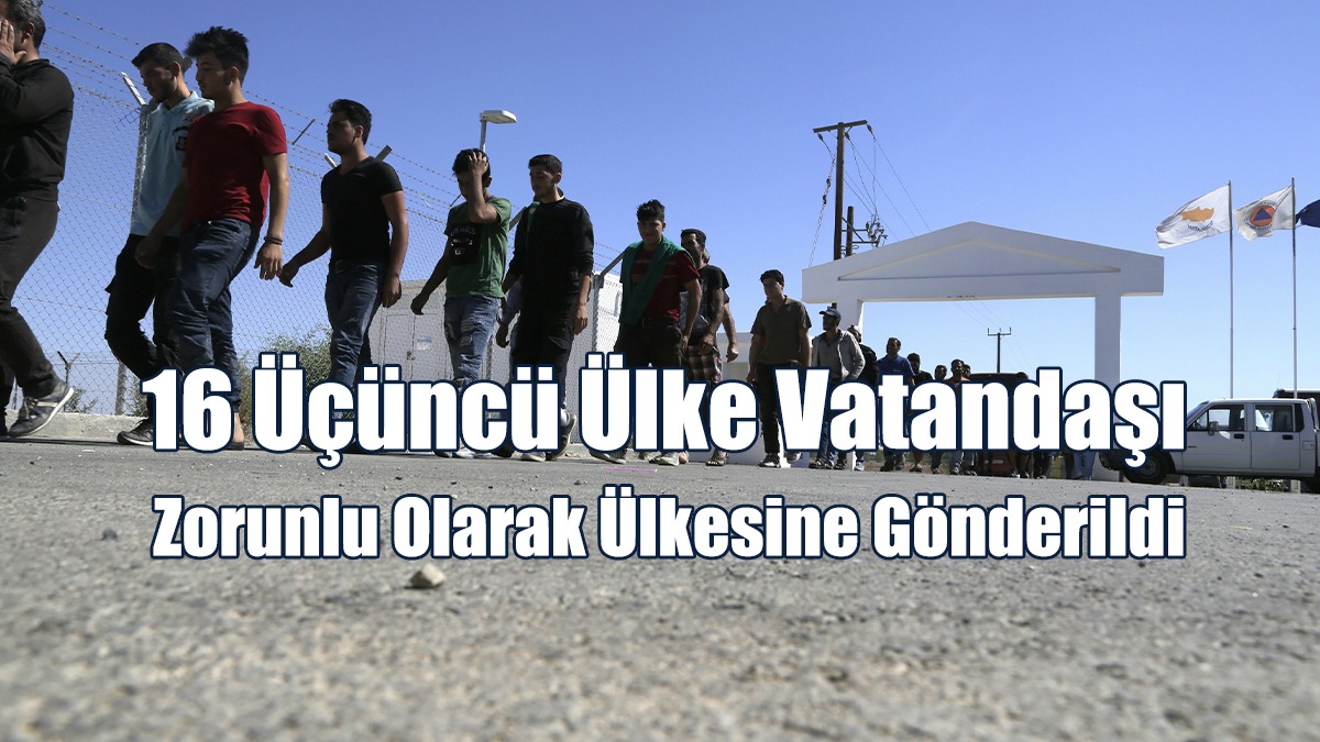 16 Üçüncü Ülke Vatandaşı Zorunlu Olarak Ülkesine Gönderildi