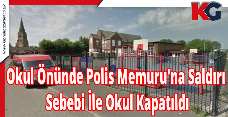 Okul Önünde Polis Memuru'na Saldırı Sebebi İle Okul Kapatıldı