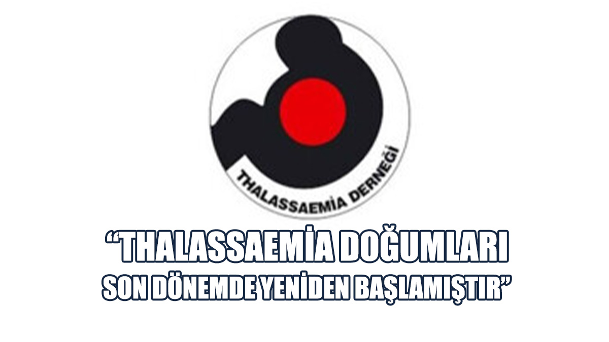 Thalassaemia Derneği'den Sağlık Bakanlığı'na Çağrı...