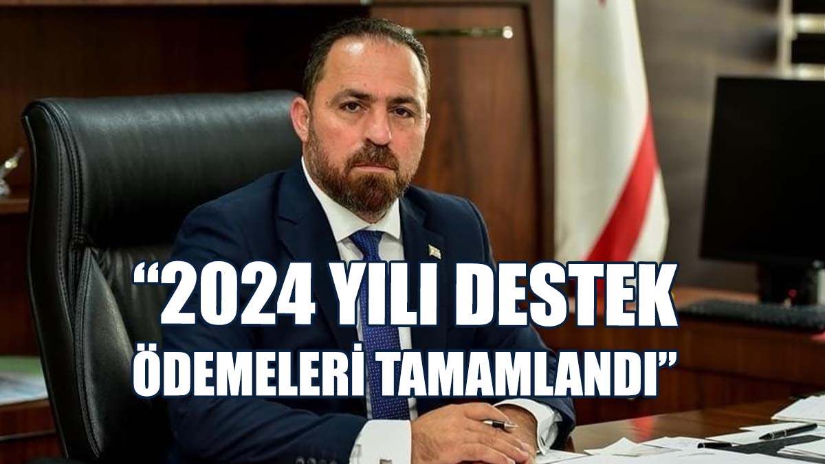 Çavuş: 2025 Destek Programını En Kısa Sürede Tamamlamayı Hedefliyoruz