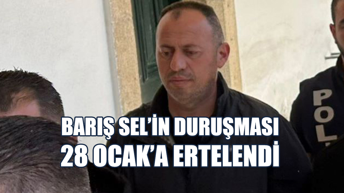 “Sahte Diploma” Davası: Barış Sel’in Duruşması Ertelendi