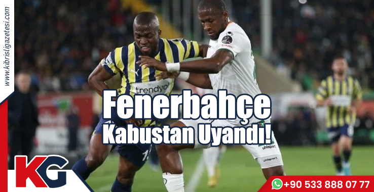 Fenerbahçe Kabustan Uyandı!