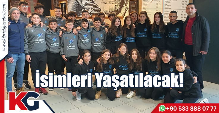 İsimleri Yaşatılacak!