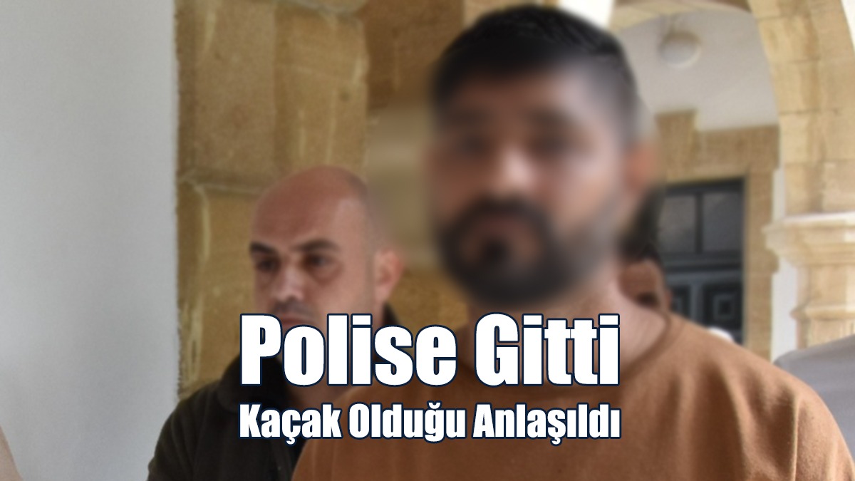 Polise Gitti, Kaçak Olduğu Anlaşıldı
