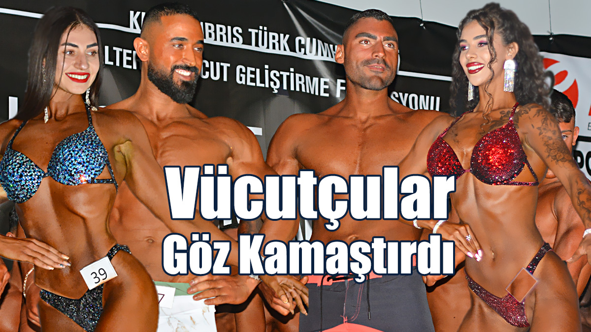 Vücutçular Göz Kamaştırdı