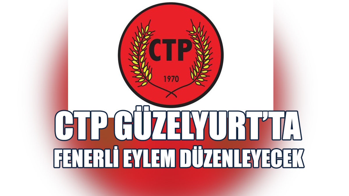 CTP Güzelyurt’ta Güvenli Yollar İçin Eylem Düzenleyecek