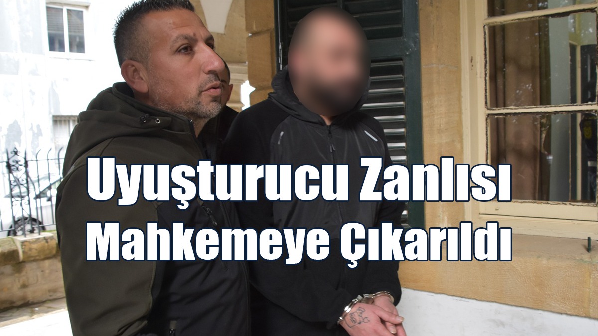 Uyuşturucu Zanlısı Mahkemeye Çıkarıldı