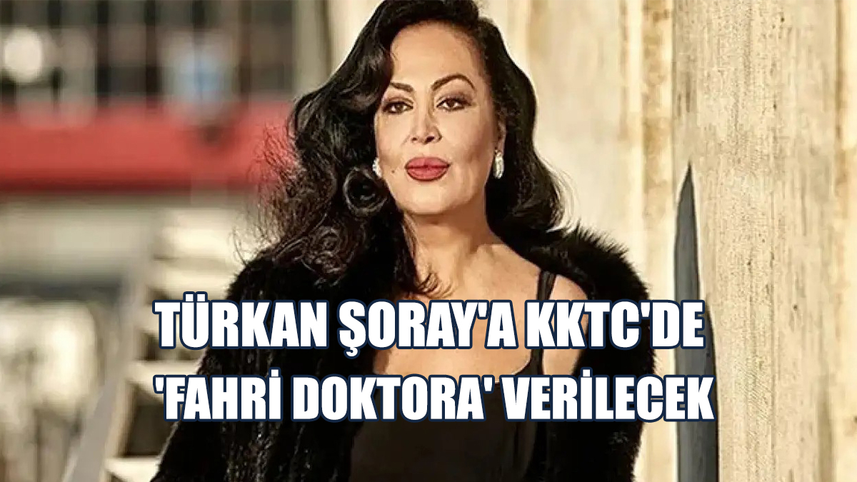 Türkan Şoray'a KKTC'de 'Fahri Doktora' Unvanı Verilecek