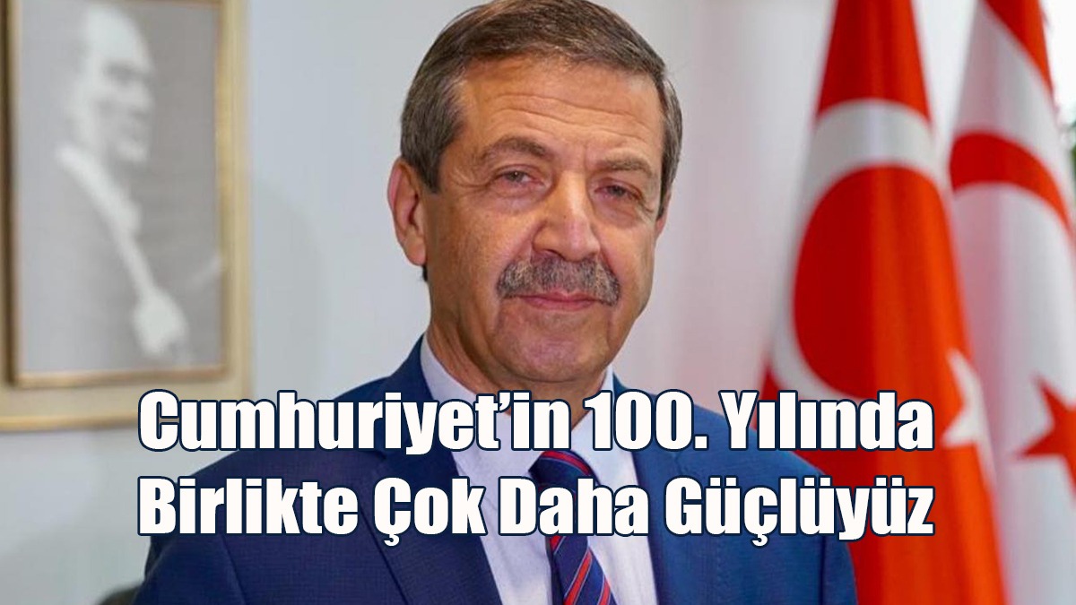 Ertuğruloğlu: Cumhuriyet’in 100. Yılında Birlikte Çok Daha Güçlüyüz