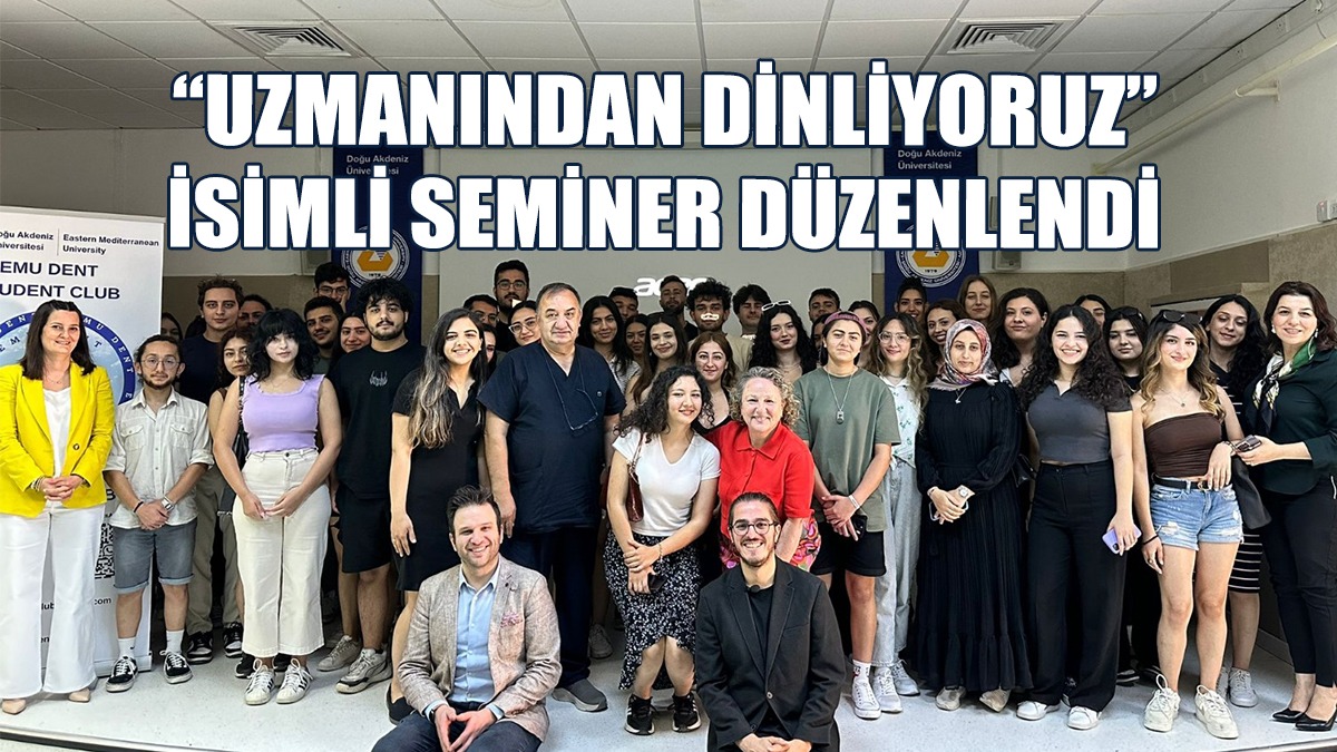DAÜ DENT KIulübü Seminer Düzenledi