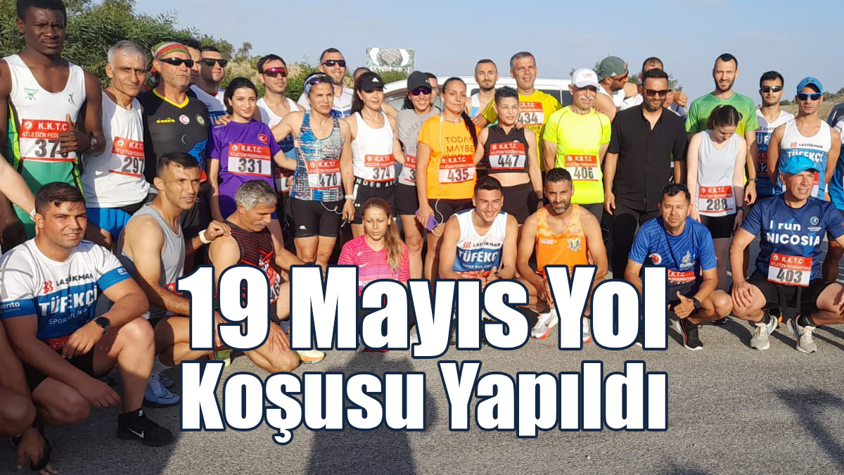 19 Mayıs Yol Koşusu yapıldı