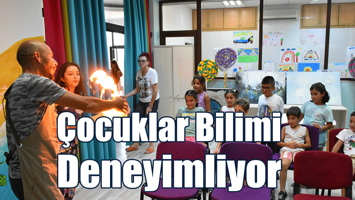 Çocuklar Bilimi Deneyimliyor