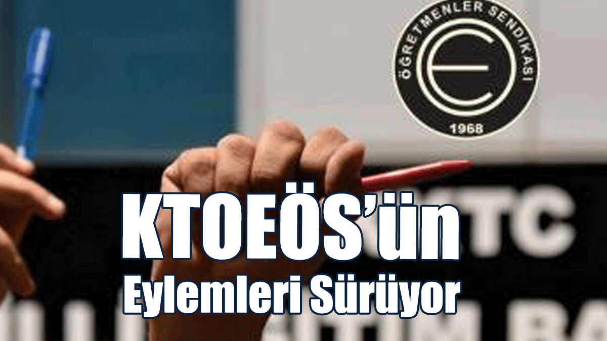 KTOEÖS Bugün Ve Yarın Öğleden Sonra Ders Yapmama Eylemi Yapacak