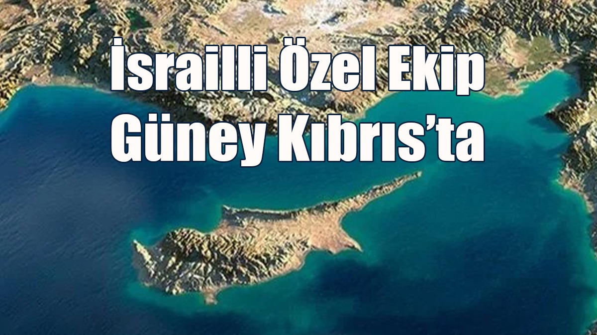 İnsanî Yardımı Kontrol Edecek İsrailli Özel Ekip Güney Kıbrıs’ta