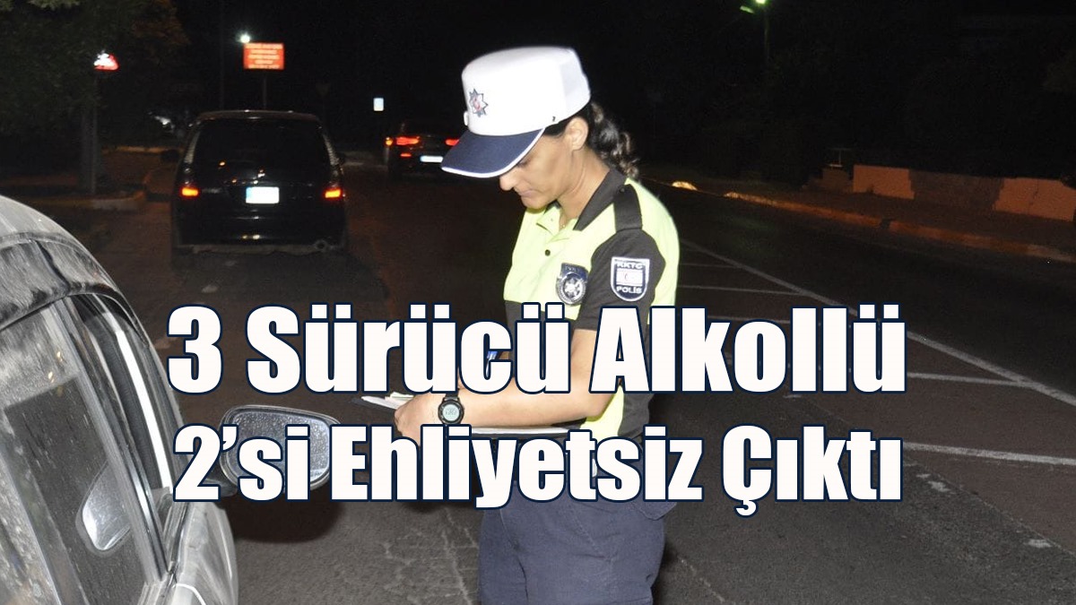 24 Araç Trafikten Men Edildi