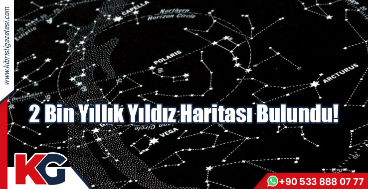 2 Bin Yıllık Yıldız Haritası Bulundu!