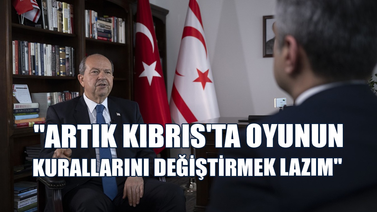 Tatar: Artık Kıbrıs'ta Oyunun Kurallarını Değiştirmek Lazım